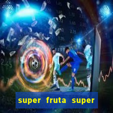 super fruta super fruit box codes 2024 april