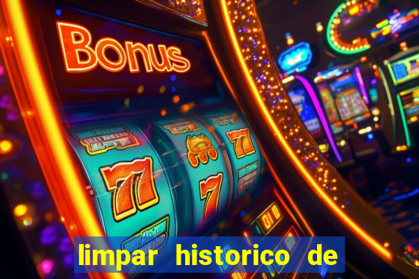 limpar historico de apostas bet365