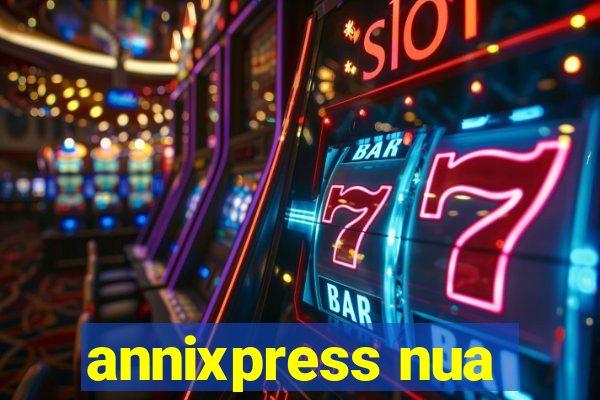 annixpress nua