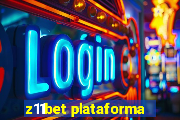 z11bet plataforma