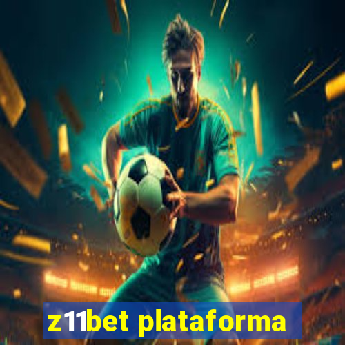 z11bet plataforma