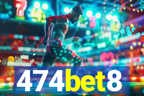 474bet8