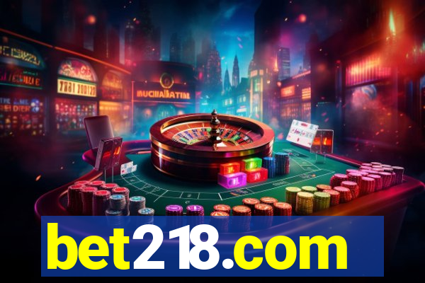 bet218.com