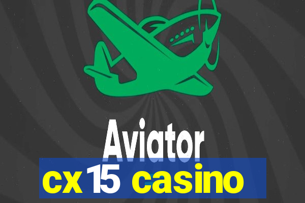 cx15 casino