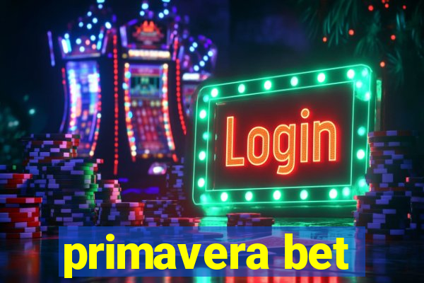 primavera bet