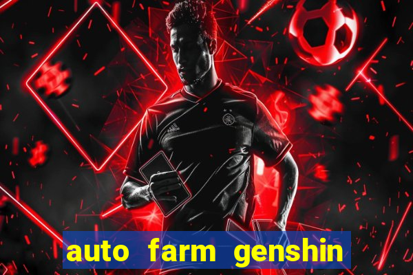 auto farm genshin impact mobile