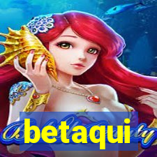 betaqui