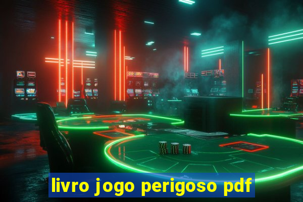 livro jogo perigoso pdf