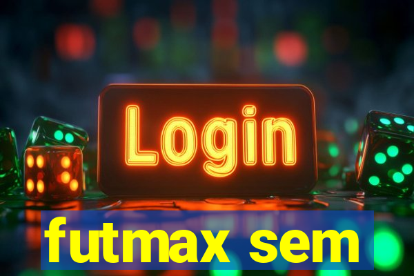 futmax sem