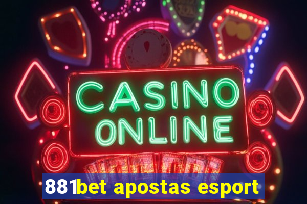 881bet apostas esport