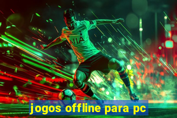 jogos offline para pc