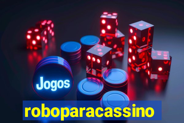 roboparacassino