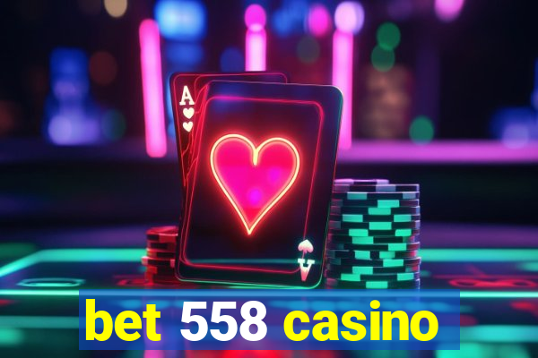 bet 558 casino