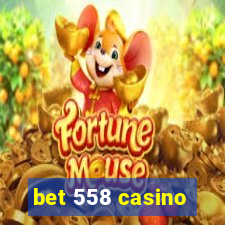 bet 558 casino