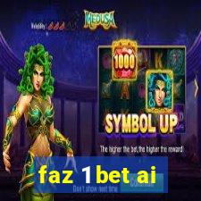 faz 1 bet ai