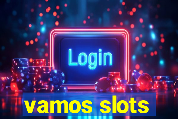 vamos slots