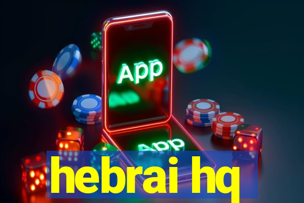 hebrai hq