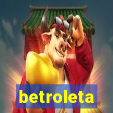 betroleta