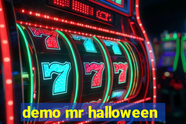 demo mr halloween