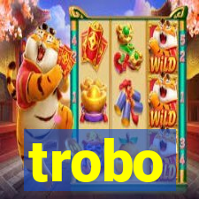 trobo