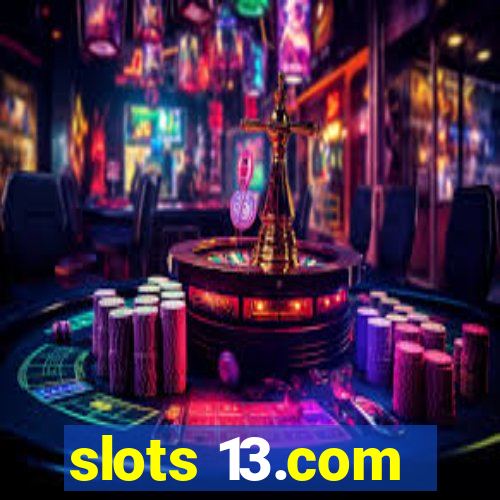 slots 13.com