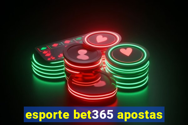 esporte bet365 apostas