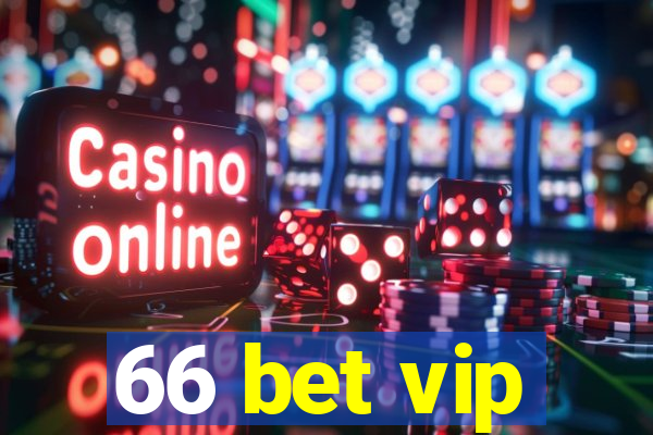 66 bet vip