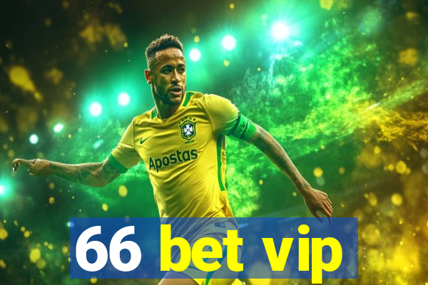 66 bet vip