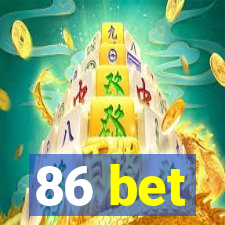 86 bet