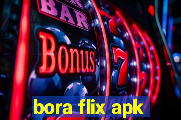 bora flix apk