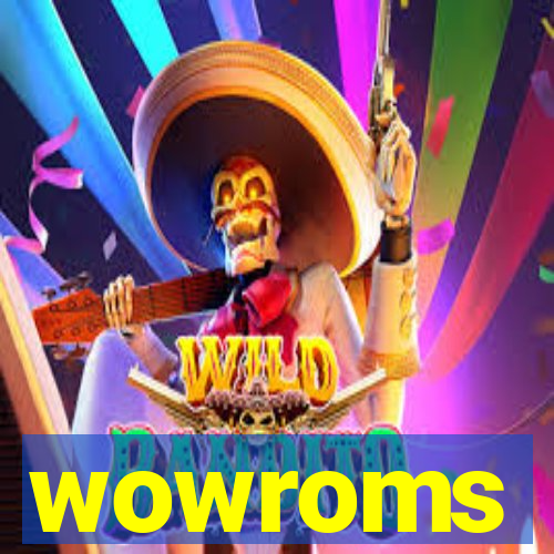 wowroms