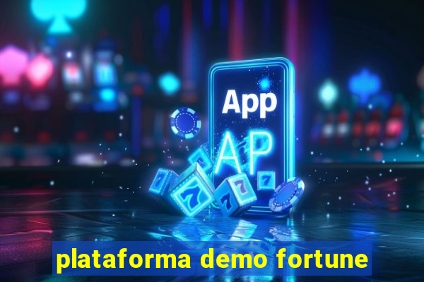 plataforma demo fortune