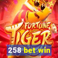 258 bet win