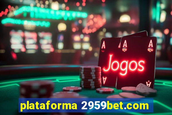 plataforma 2959bet.com