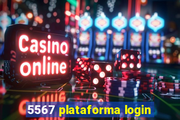 5567 plataforma login