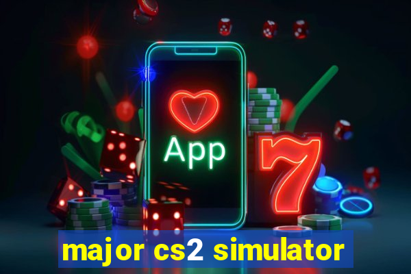 major cs2 simulator