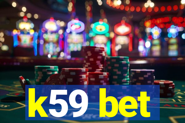 k59 bet