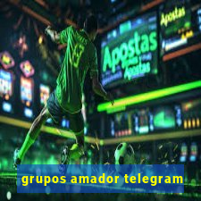 grupos amador telegram