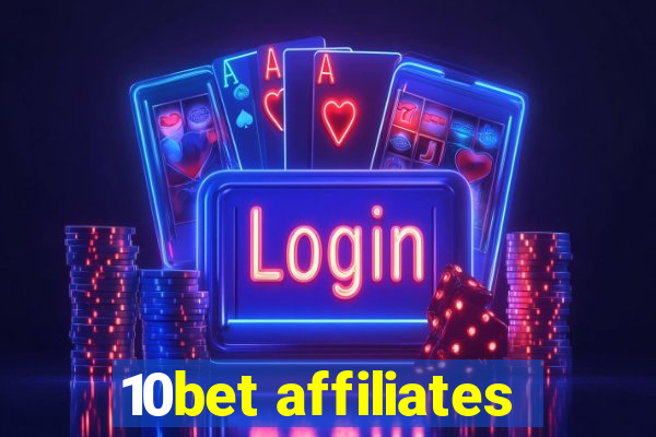 10bet affiliates