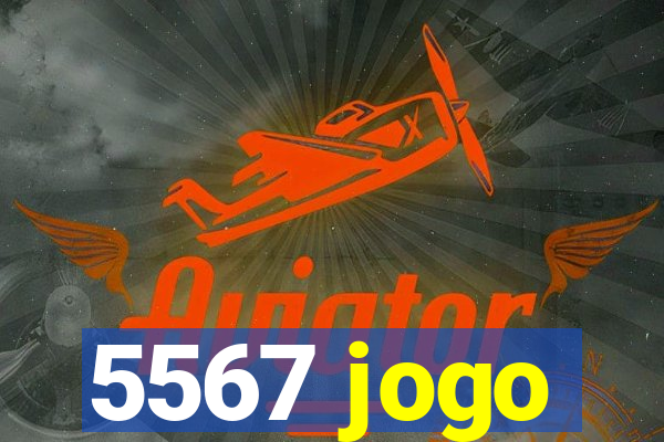 5567 jogo