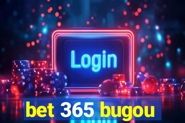 bet 365 bugou