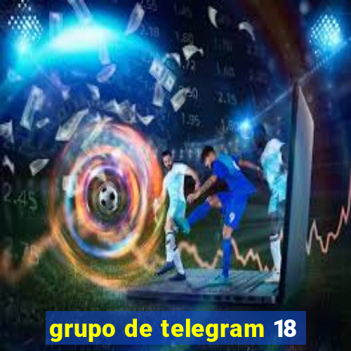 grupo de telegram 18