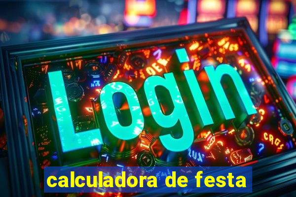 calculadora de festa