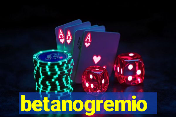 betanogremio