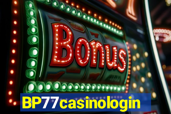 BP77casinologin