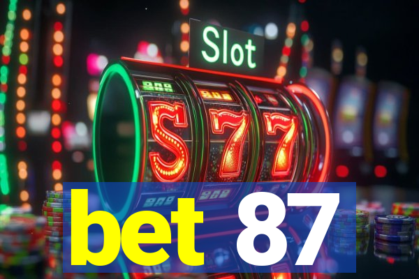 bet 87