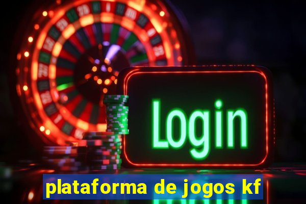 plataforma de jogos kf