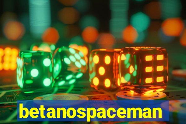 betanospaceman