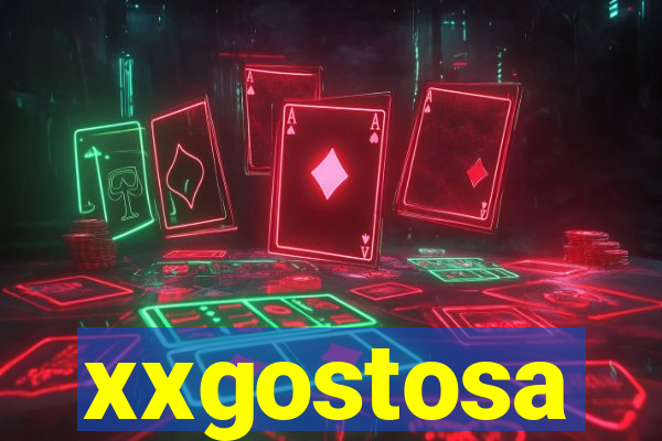 xxgostosa