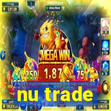 nu trade